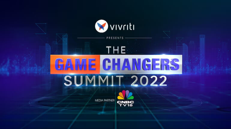 Vivriti Group’s GameChangers Summit 2022 Captures the Essence of Dynamic Leadership in Disruptive Times